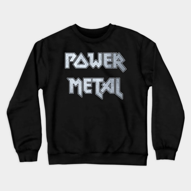 Power Metal Crewneck Sweatshirt by KubikoBakhar